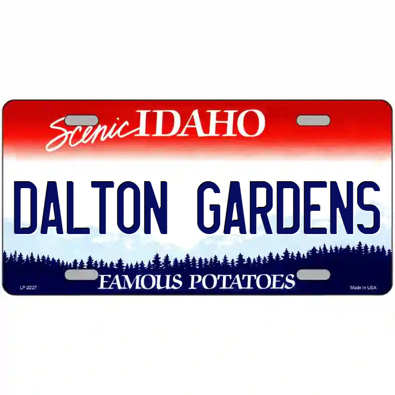 Dalton Gardens Idaho Metal Sign