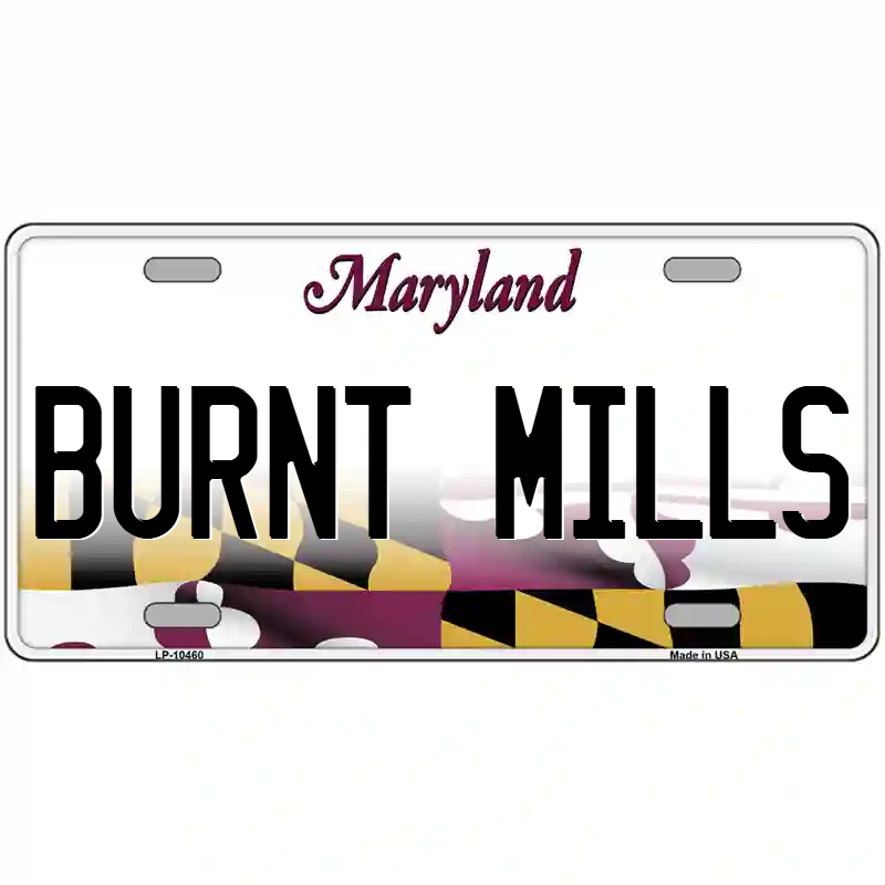 Burnt Mills Maryland Metal Sign