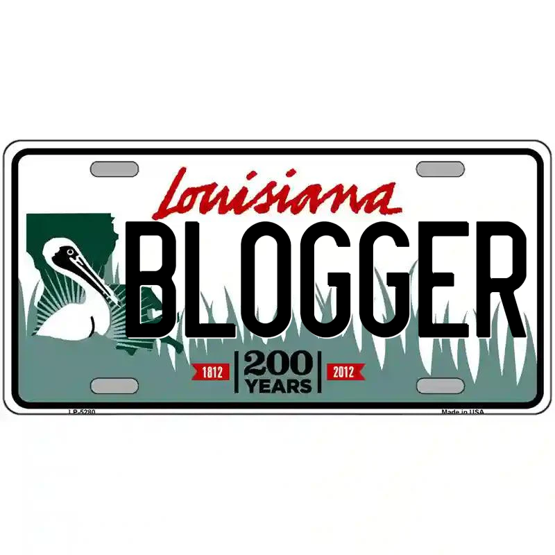 Blogger Louisiana Metal Sign