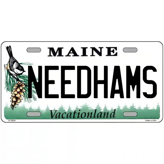 Needhams Maine Metal Sign