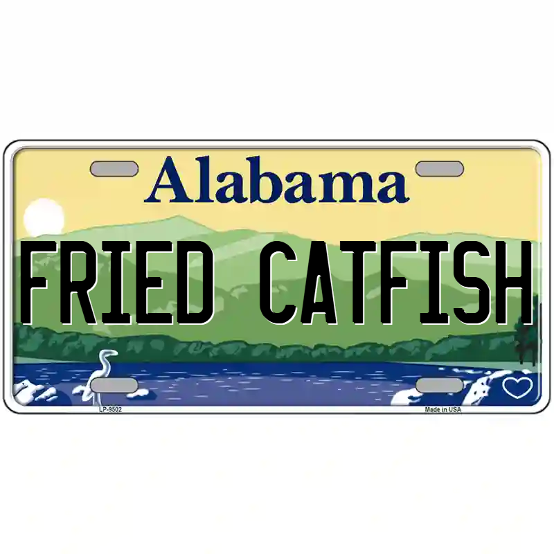 Fried Catfish Alabama Metal Sign
