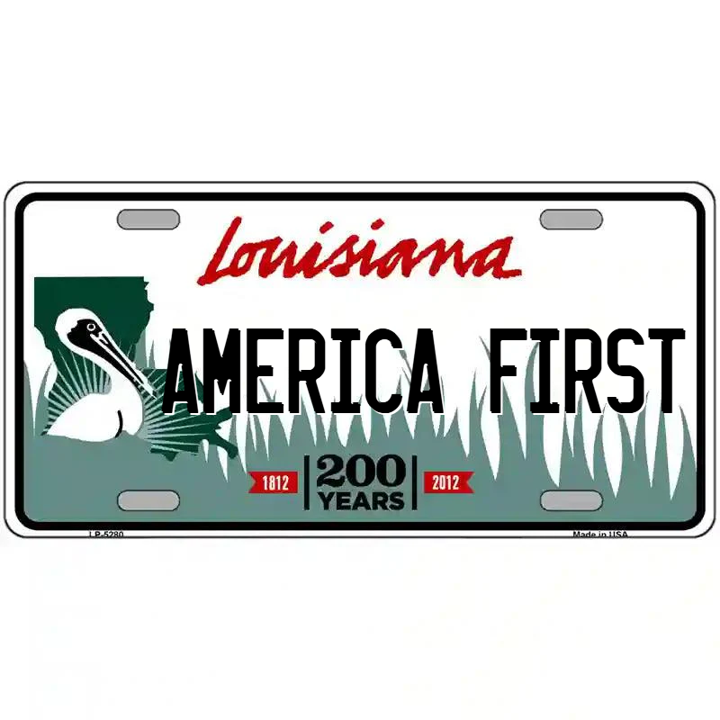 America First Louisiana Metal Sign