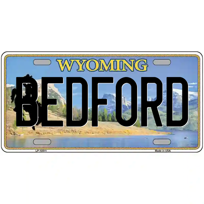 Bedford Wyoming Metal Sign