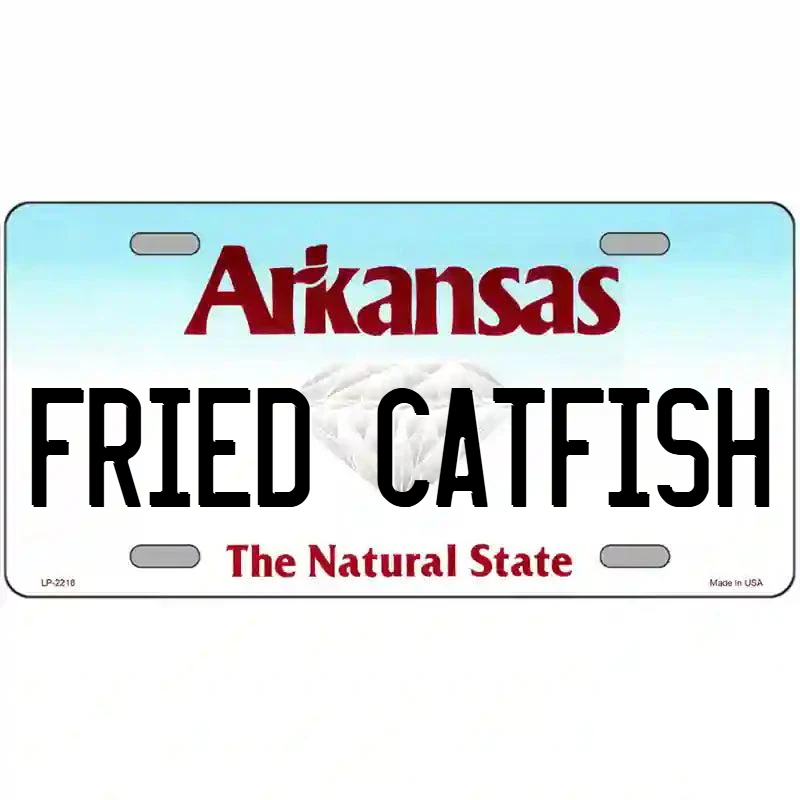 Fried Catfish Arkansas Metal Sign