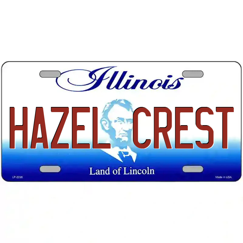 Hazel Crest Illinois Metal Sign