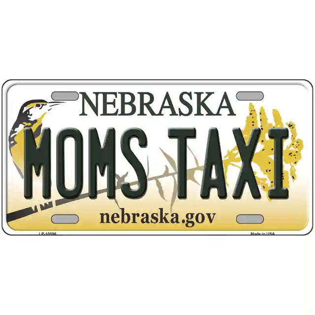 Mom's Taxi Nebraska Metal Sign