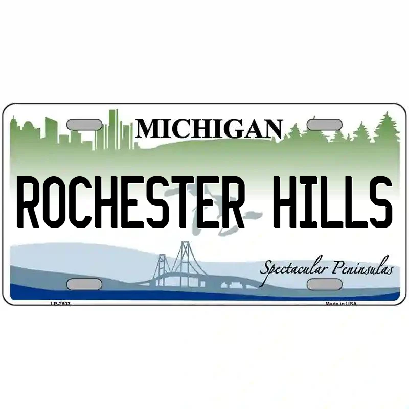 Rochester Hills Michigan Metal Sign