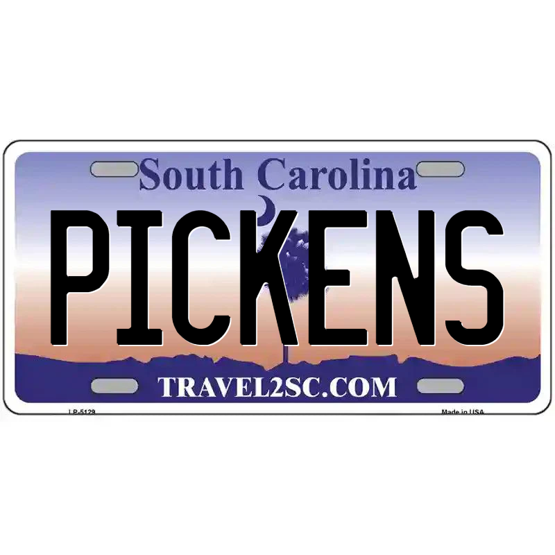 Pickens South Carolina Metal Sign
