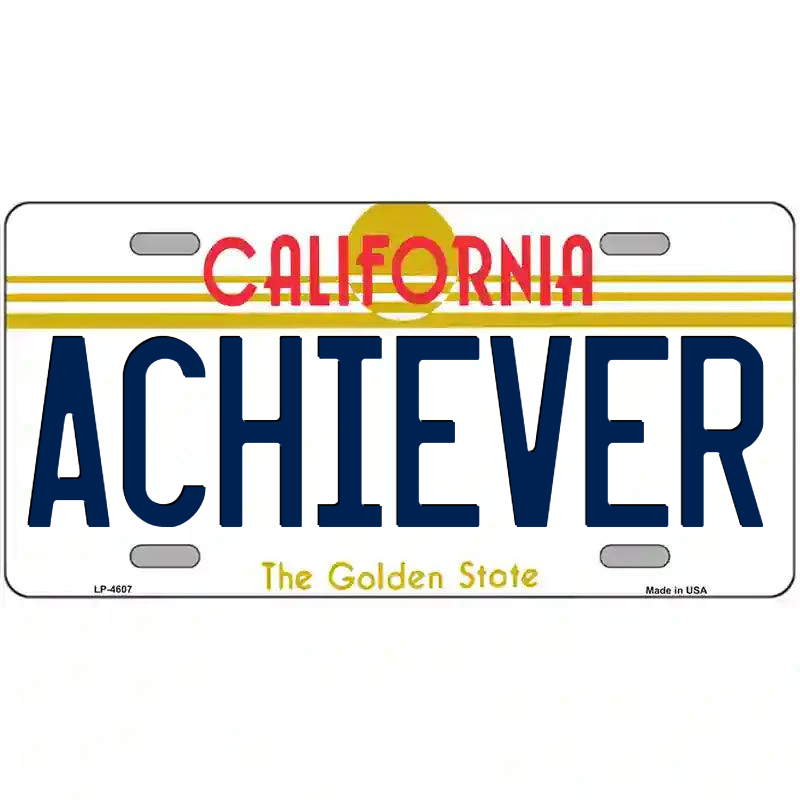 Achiever California Metal Sign
