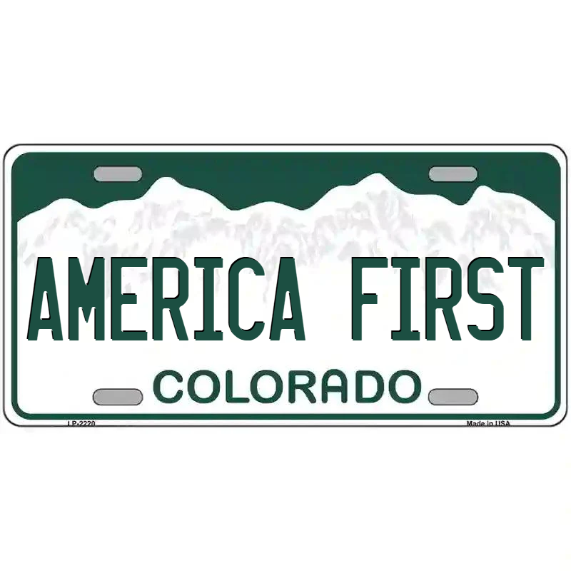 America First Colorado Metal Sign