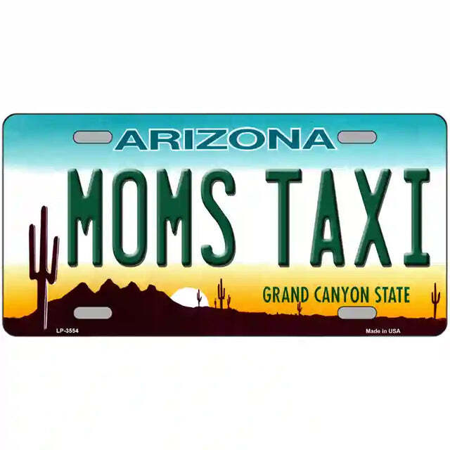 Mom's Taxi Arizona Metal Sign