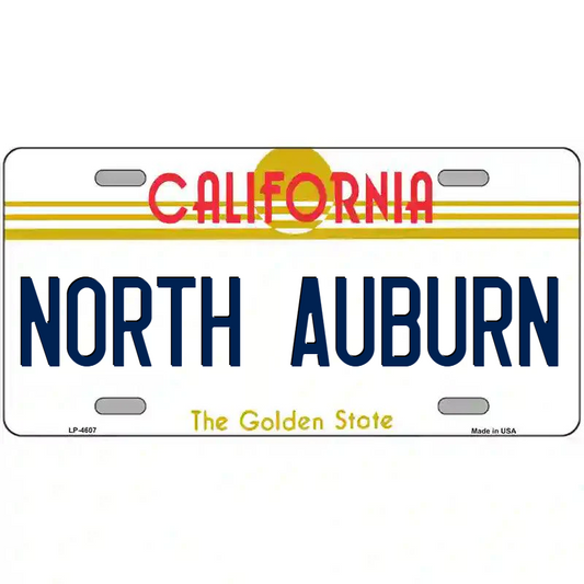 North Auburn California Metal Sign