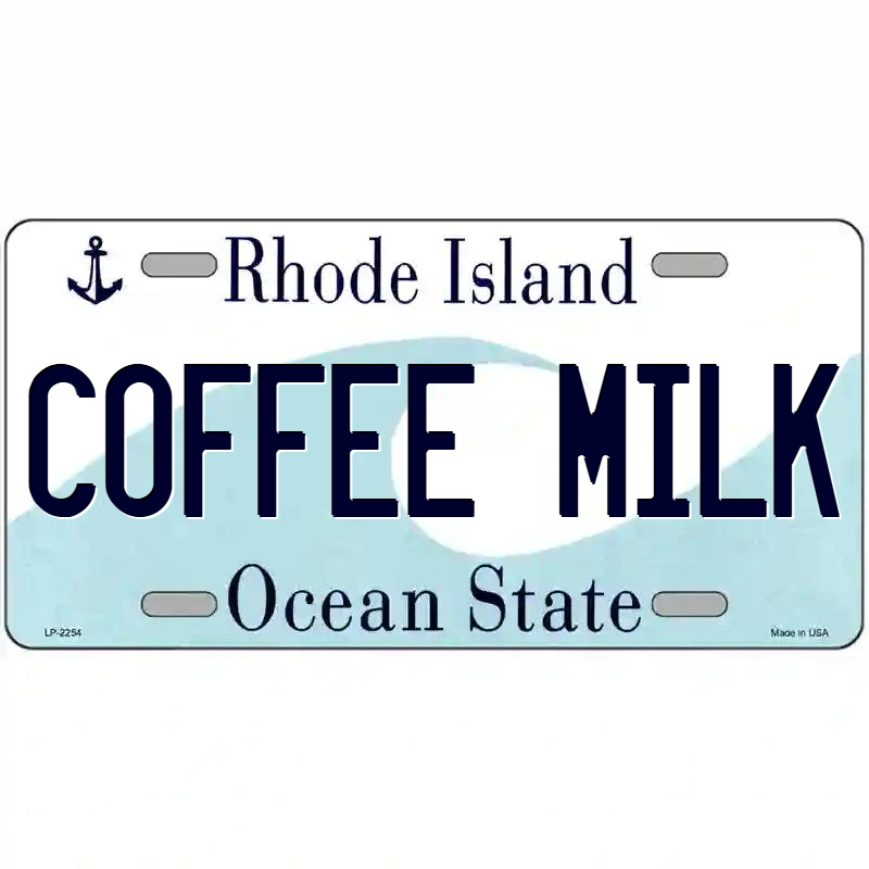 Coffee Milk Rhode Island Metal Sign