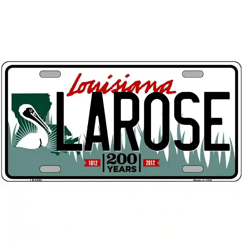 Larose Louisiana Metal Sign