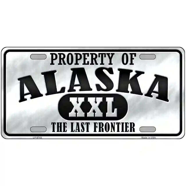 Property of Alask aThe Last Frontier Metal Sign