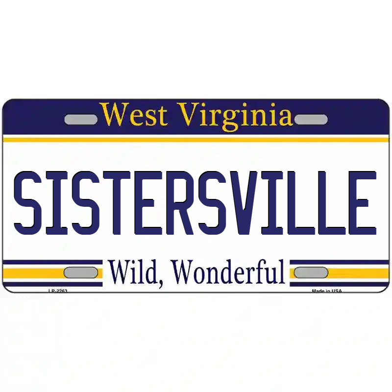 Sistersville West Virginia Metal Sign