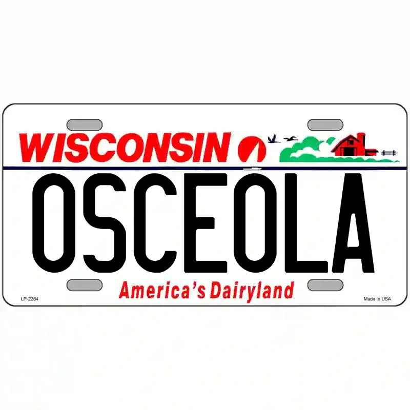 Osceola Wisconsin Metal Sign