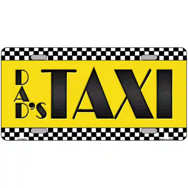 Dad's Taxi Metal Sign