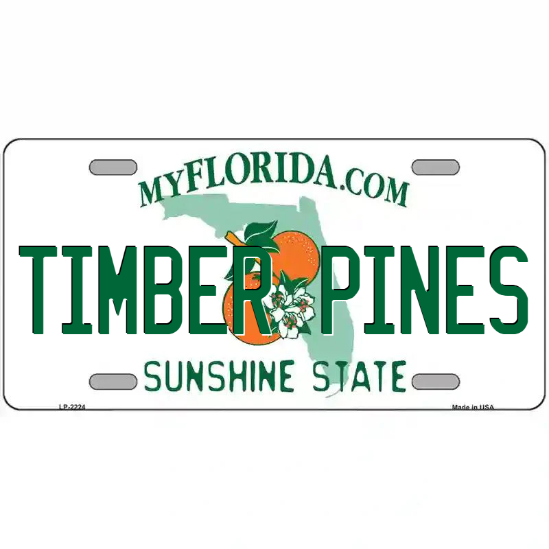 Timber Pines Florida Metal Sign