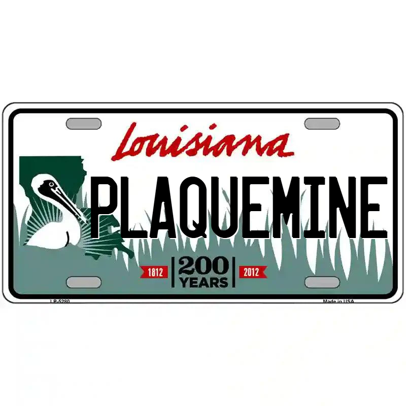 Plaquemine Louisiana Metal Sign