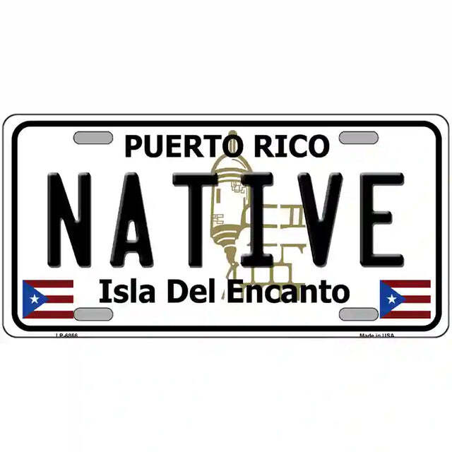 Native Puerto Rico Metal Sign