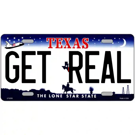 Get Real Texas Metal Sign