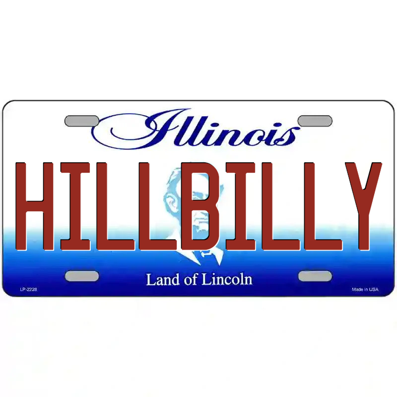 Hillbilly Illinois Metal Sign