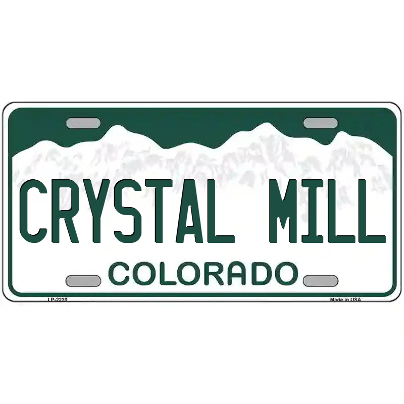 Crystal Mill Colorado Metal Sign