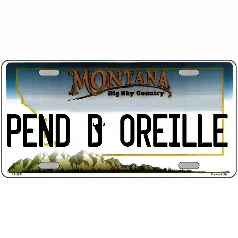 Pend d'Oreille Montana Metal Sign