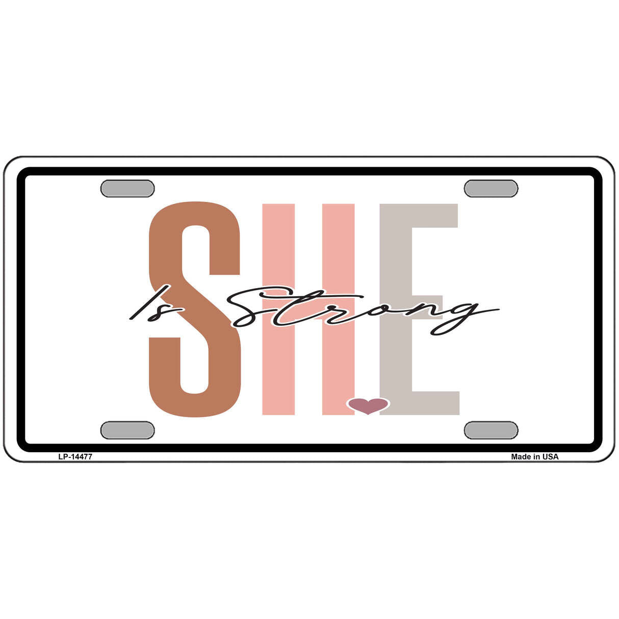 She Is Strong Metal Sign