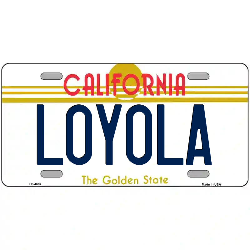 Loyola California Metal Sign