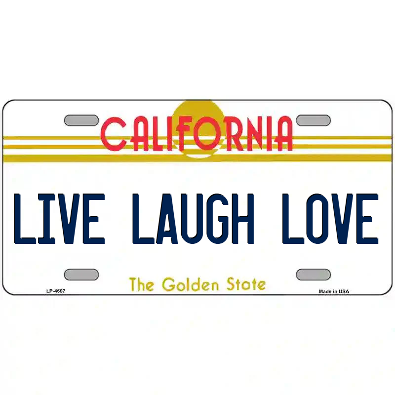 Live Laugh Love California Metal Sign
