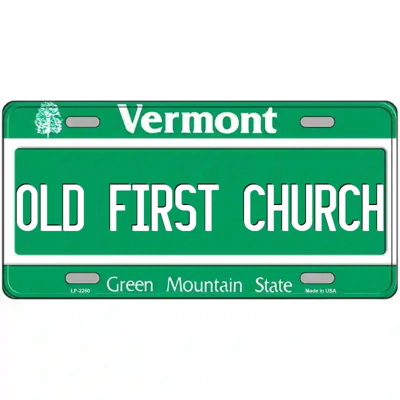 Old First Church Vermont Metal Sign