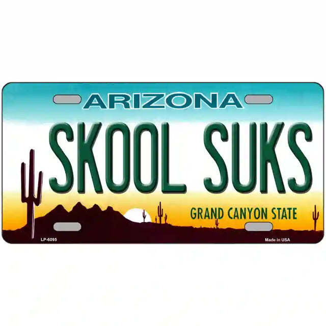 Skool Suks Arizona Metal Sign