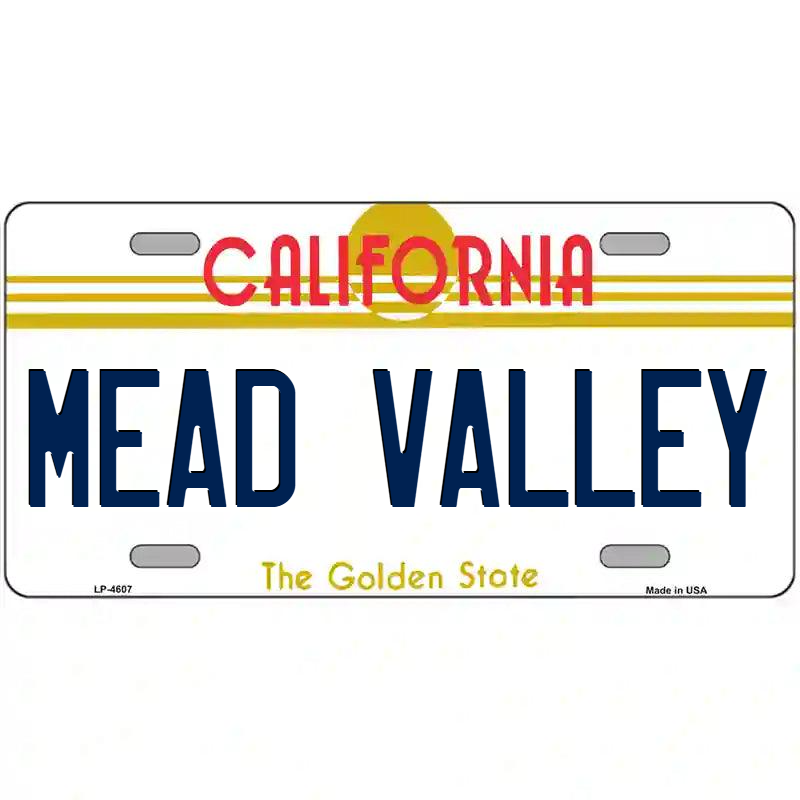 Mead Valley California Metal Sign