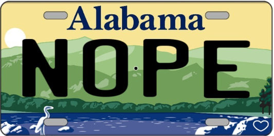 Nope Alabama Metal Sign