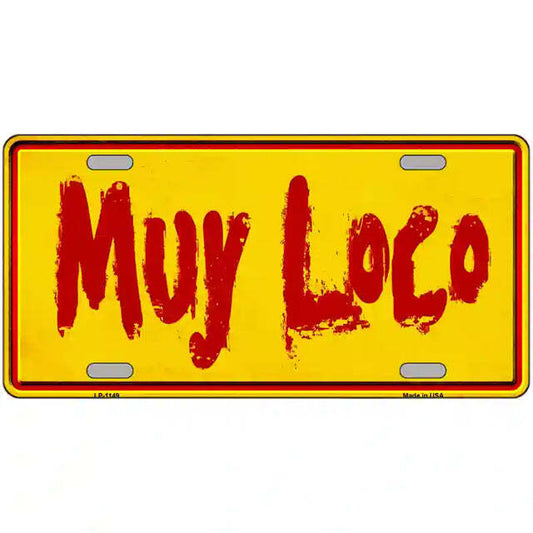 Muy Loco Metal Sign