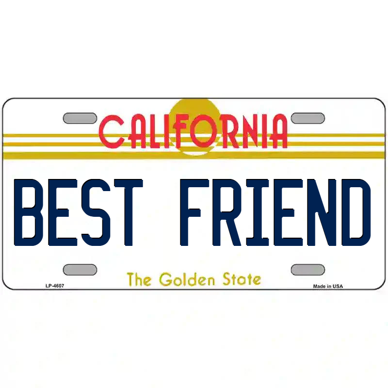 Best Friend California Metal Sign