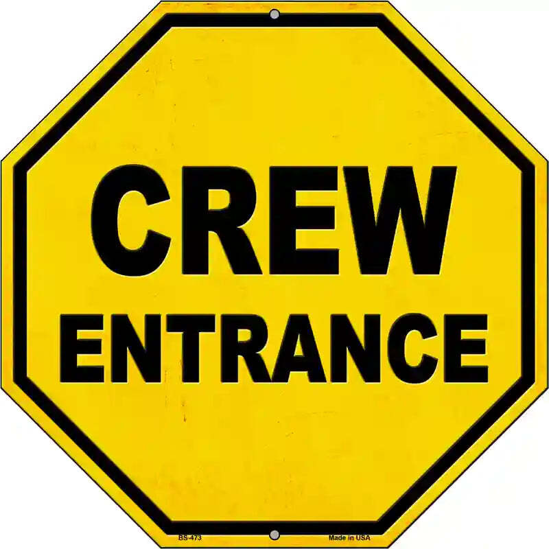 Crew Entrance 12" Octagon Metal Sign