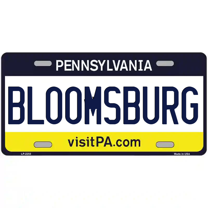 Bloomsburg Pennsylvania Metal Sign
