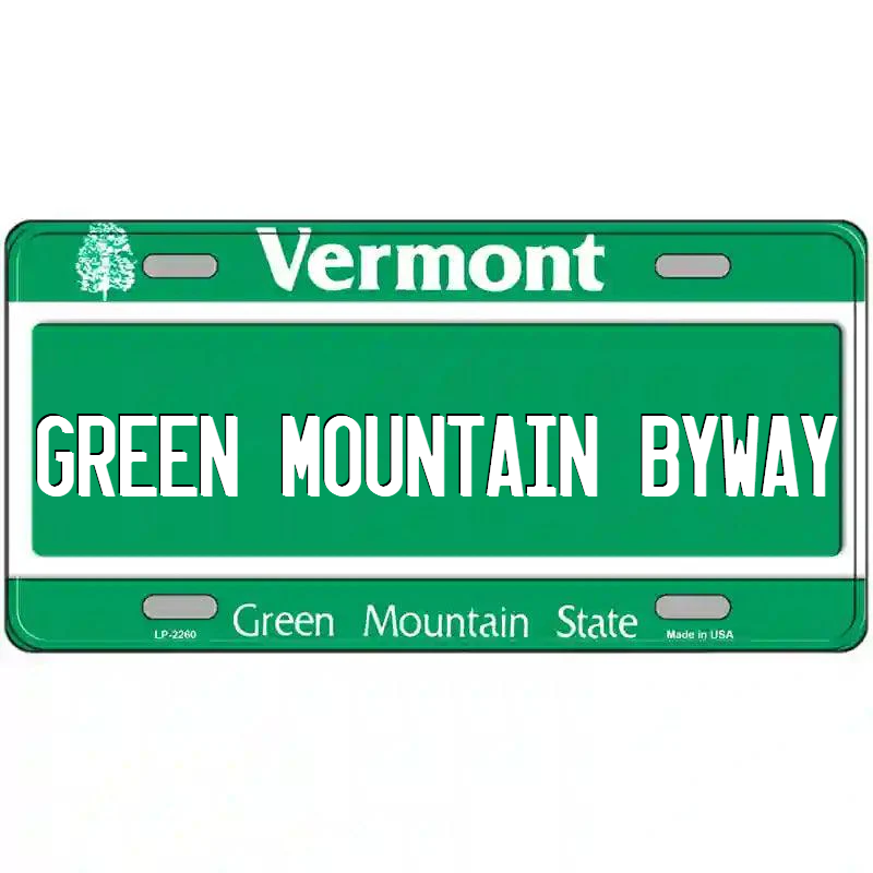 Green Mountain Byway Vermont Metal Sign