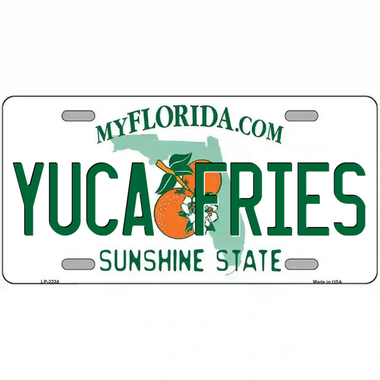 Yuca Fries Florida Metal Sign