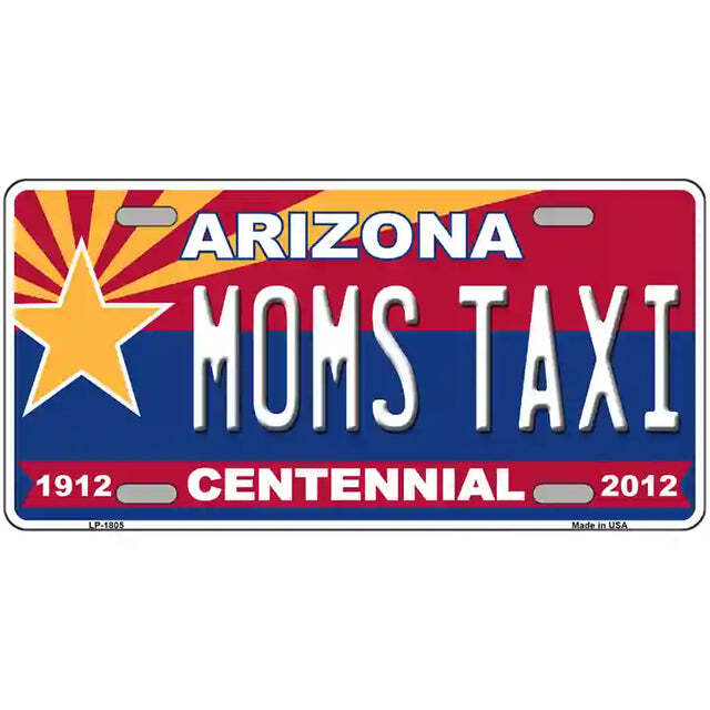 Mom's Taxi Arizona Centennial Metal Sign
