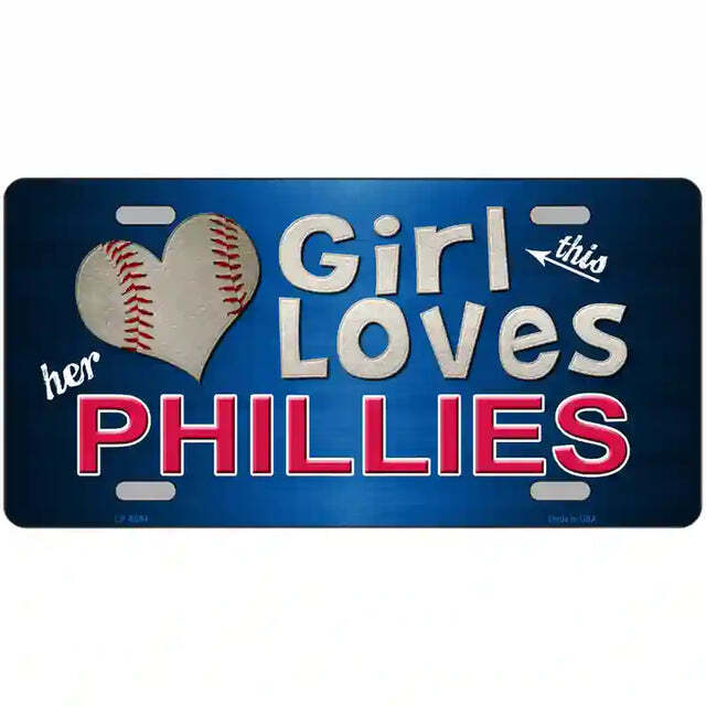 This Girl Loves Her Phillies Metal Sign