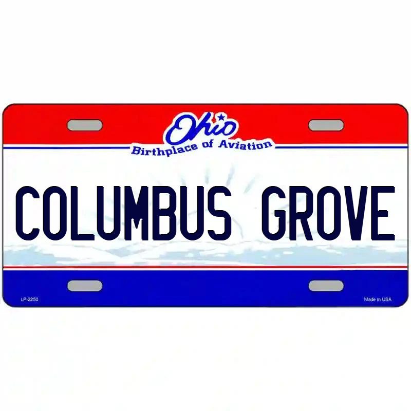 Columbus Grove Ohio Metal Sign
