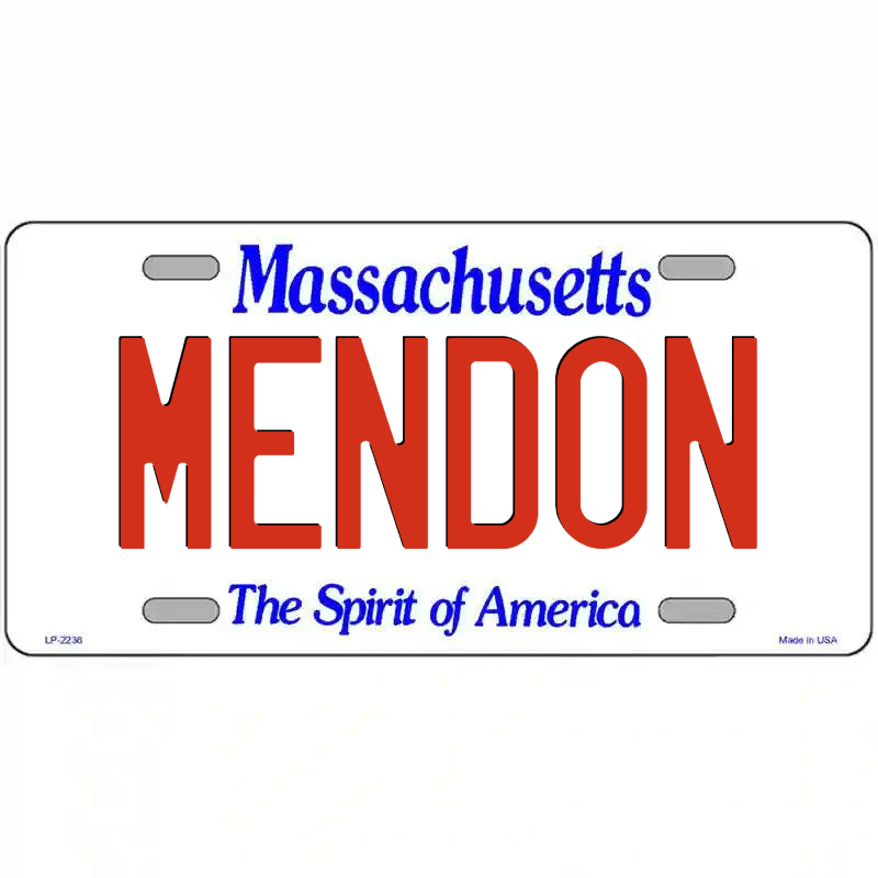 Mendon Massachusetts Metal Sign