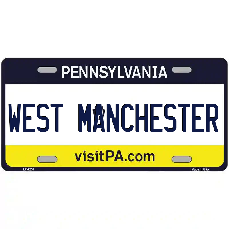West Manchester Pennsylvania Metal Sign