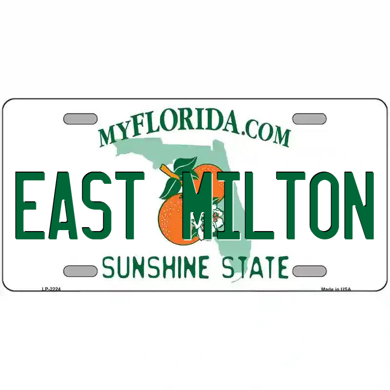 East Milton Florida Metal Sign