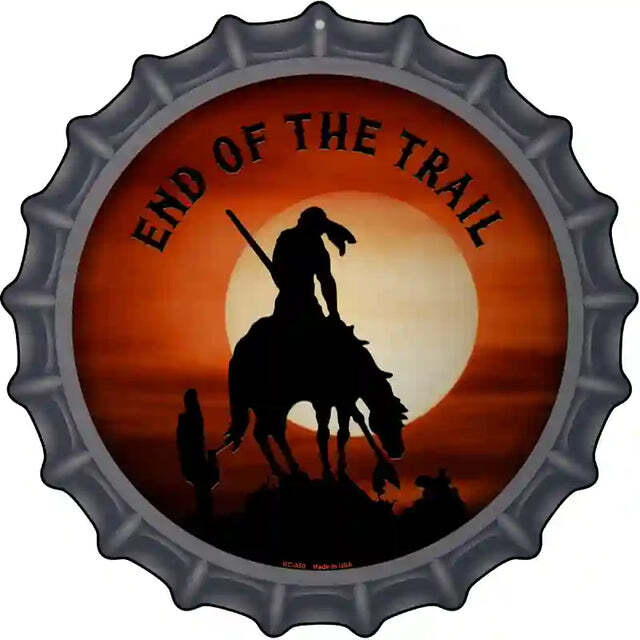 End of the Trail American Indian Bottle Cap Metal Sign