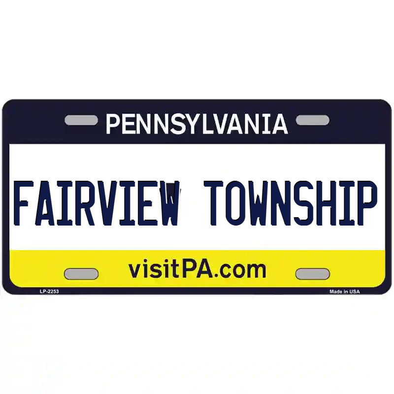 Fairview Township Pennsylvania Metal Sign